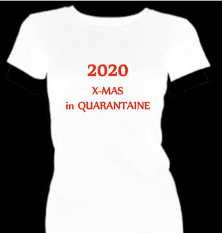 T-shirt dames korte mouw bedrukt: 2020 X-MAS in QUARANTAINE