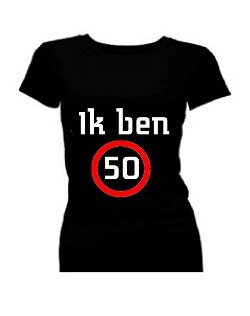 T-shirt dames korte mouw bedrukt: Ik ben 50 