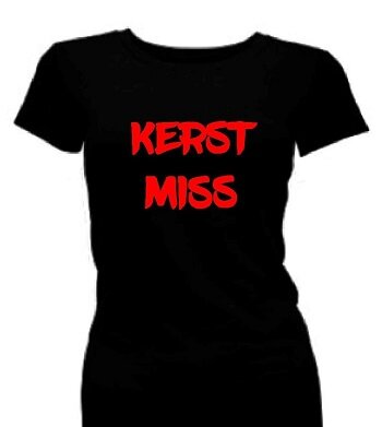 T-shirt dames korte mouw bedrukt: KERST MISS